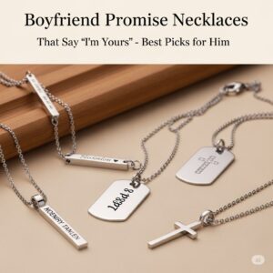 Boyfriend Promise Necklaces That Say ‘I’m Yours’ – Best Picks for Him